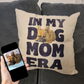 Custom Picture Pillow: In My Dog Mom Era