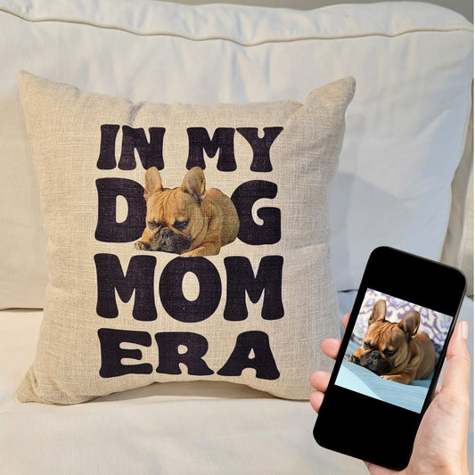 Custom Picture Pillow: In My Dog Mom Era